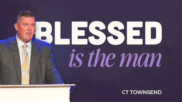 CT Townsend - Blessed is the Man