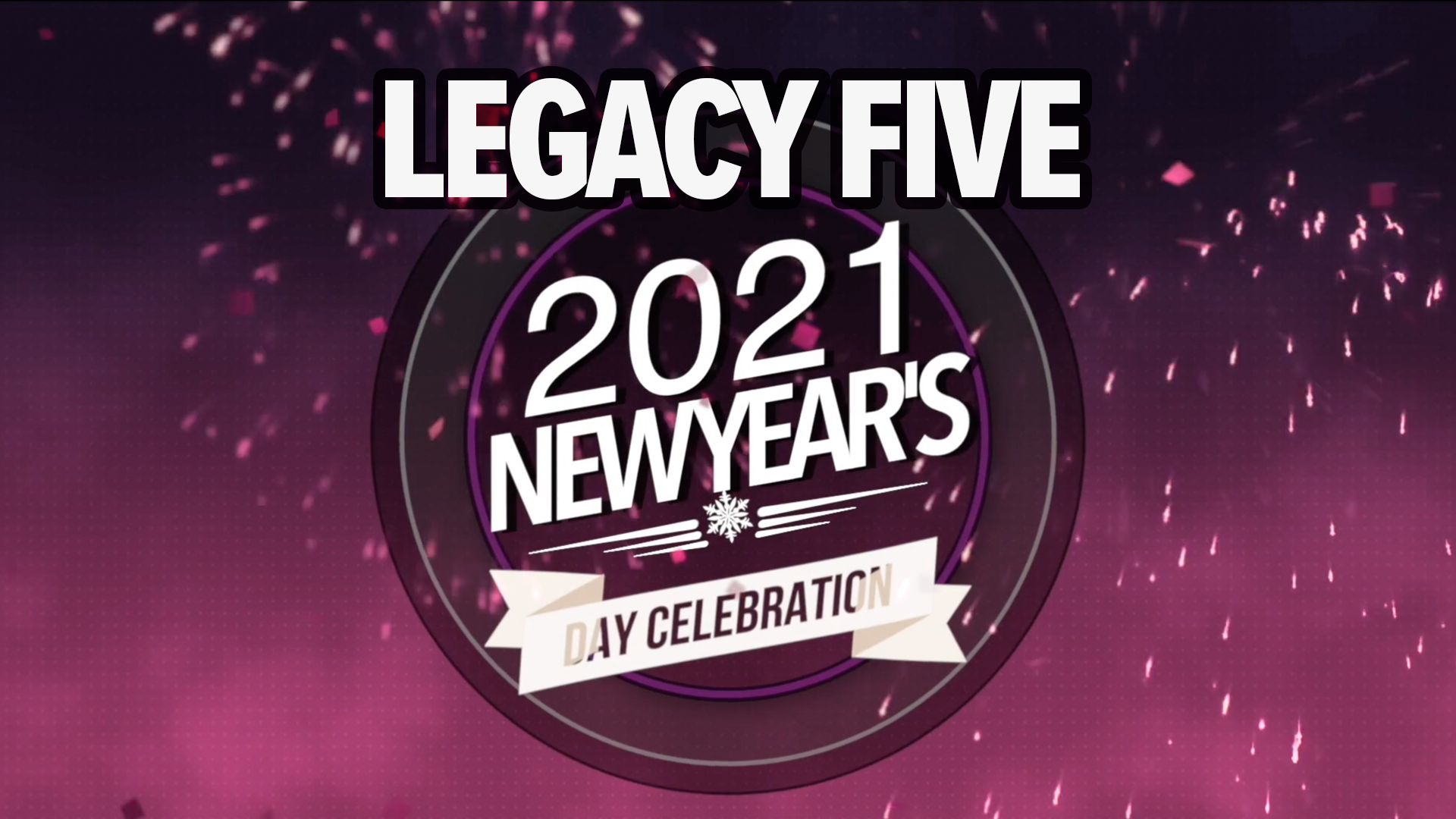Legacy Five: New Year's Day Celebration 2021