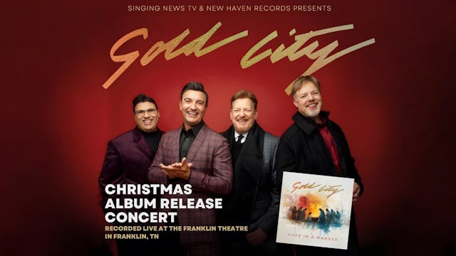 Gold City Christmas Concert - Hope In A Manger