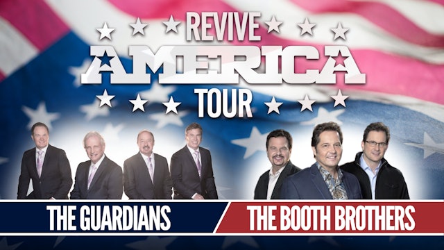 The Revive America Tour_ The Guardians & The Booth Brothers