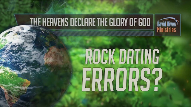 The Heavens Declare Rock Dating Errors