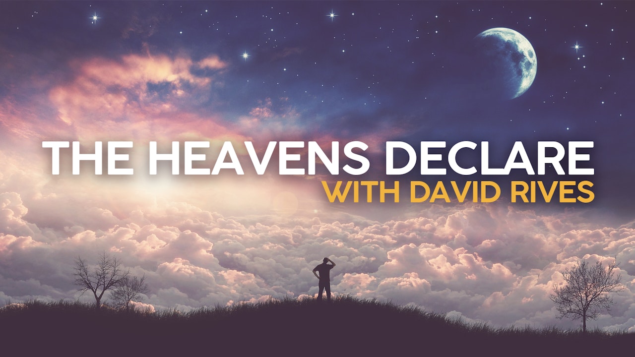 The Heavens Declare