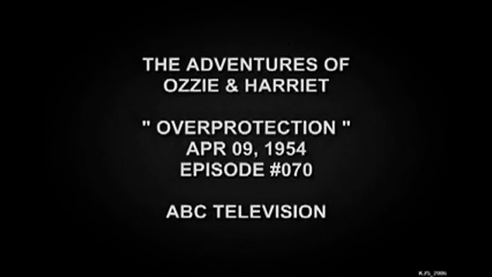 The Adventures Of Ozzie and Harriet Over Protection