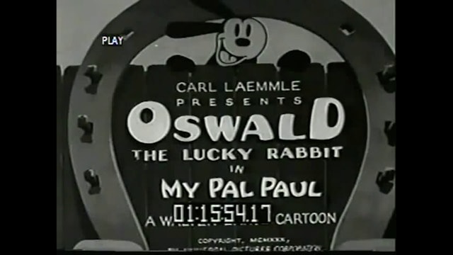 Oswald The Lucky Rabbit My Pal Paul