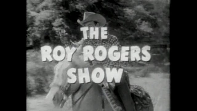 The Roy Rogers Show Episode 6