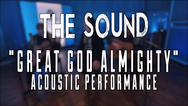 The Sound Great God Almighty