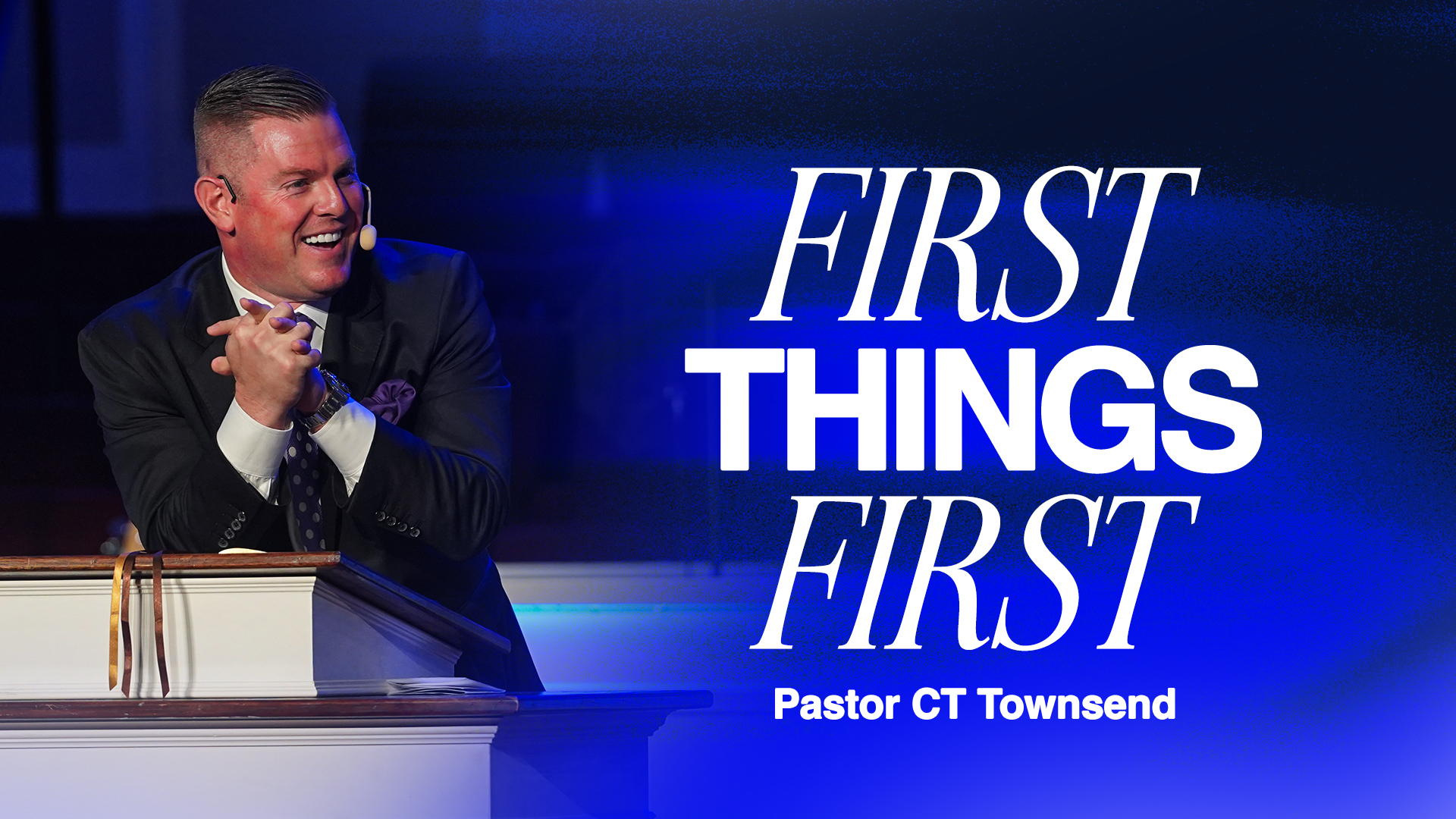 CT Townsend - First Things First