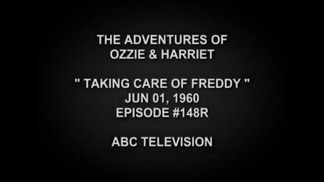 The Adventures Of Ozzie and Harriet Taking Care of Freddy
