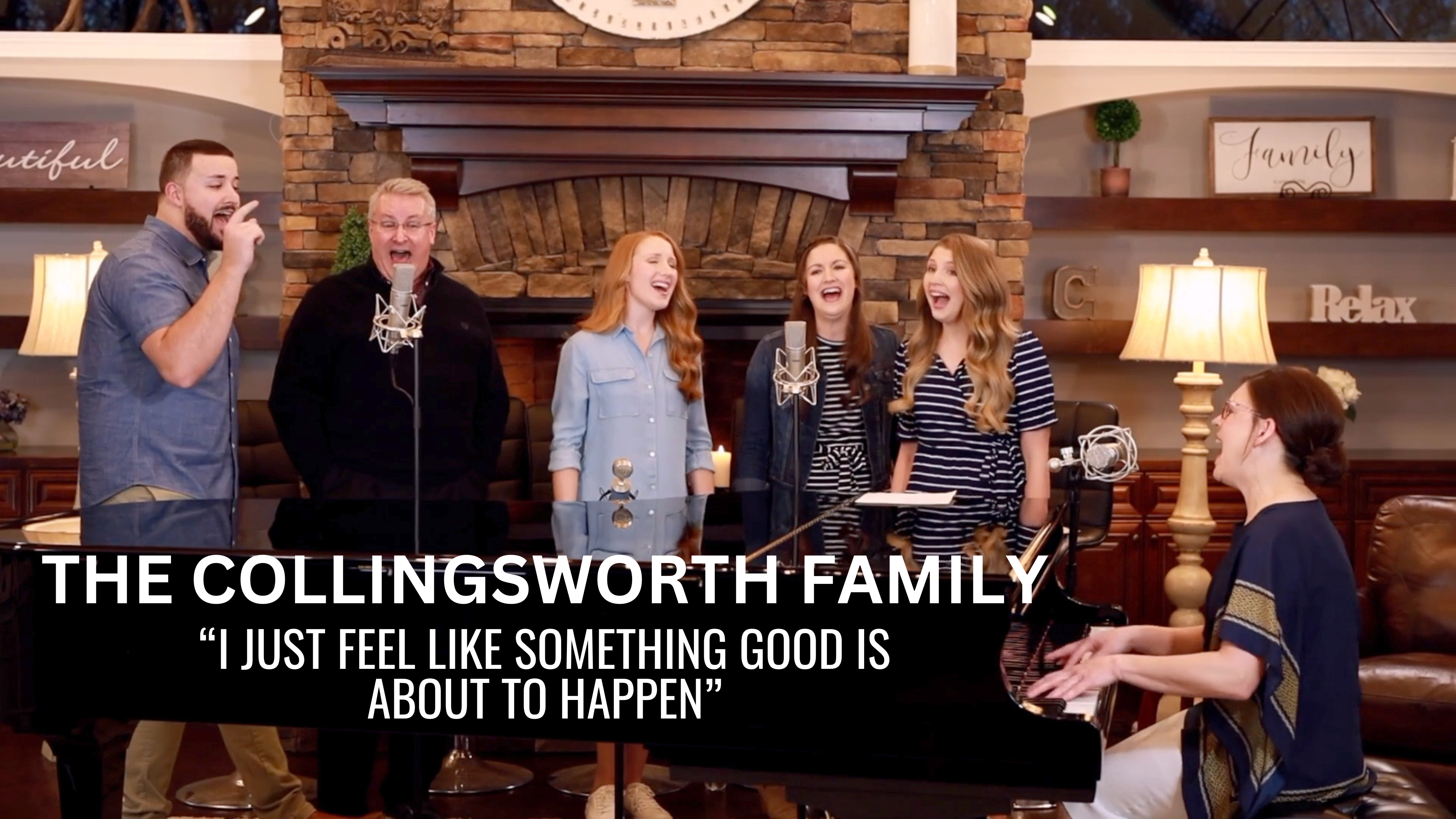 The Collingsworth Family - "I Just Feel Like Something Good is About to Happen"