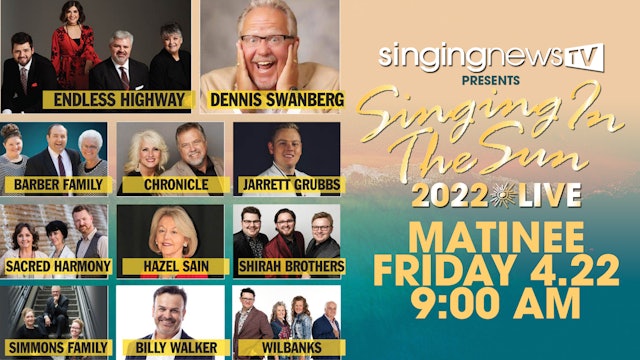 Singing In The Sun 2022 Singing News Friday Matinee