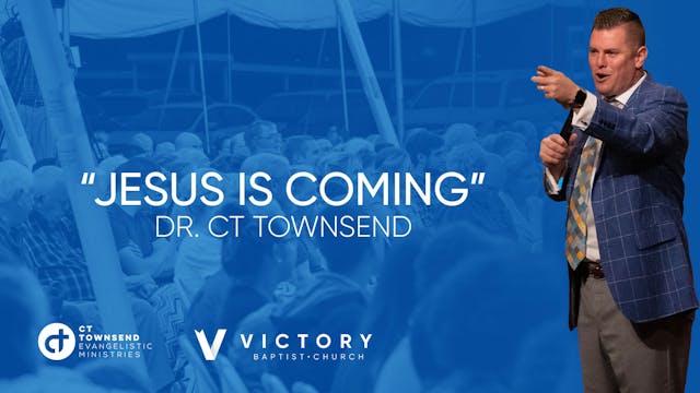 CT Townsend Ministries Jesus Is Comin...