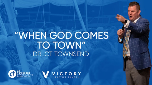 CT Townsend Ministries When God Comes To Town