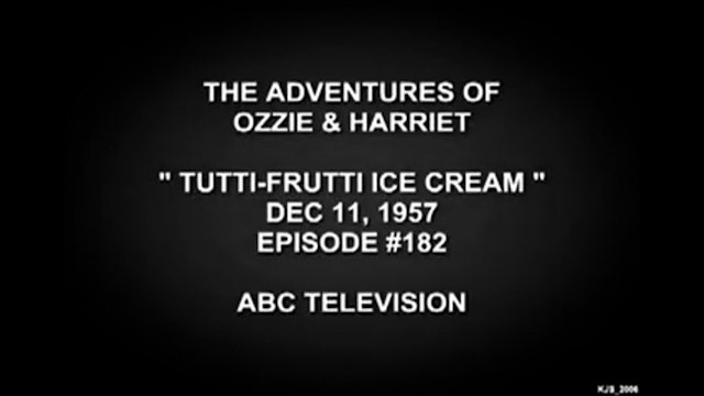 The Adventures Of Ozzie and Harriet Tutti Frutti Ice Cream