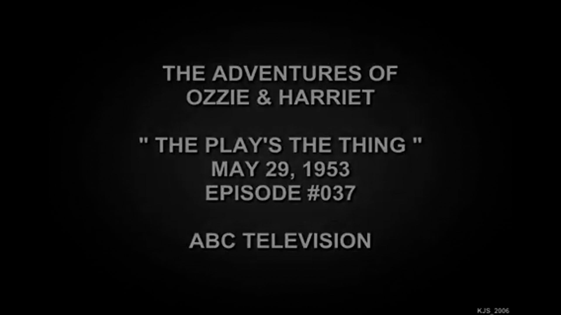 The Adventures Of Ozzie and Harriet The Play's the Thing