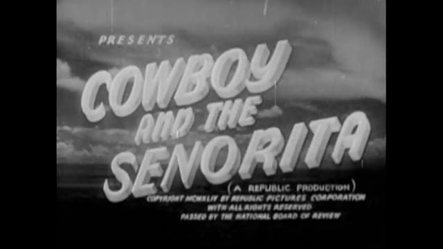 Cowboy & The Senorita (1944)