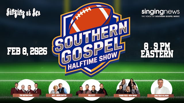 Southern Gospel Halftime Show 2026