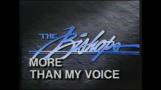 The Bishops Live More Than My Voice -...