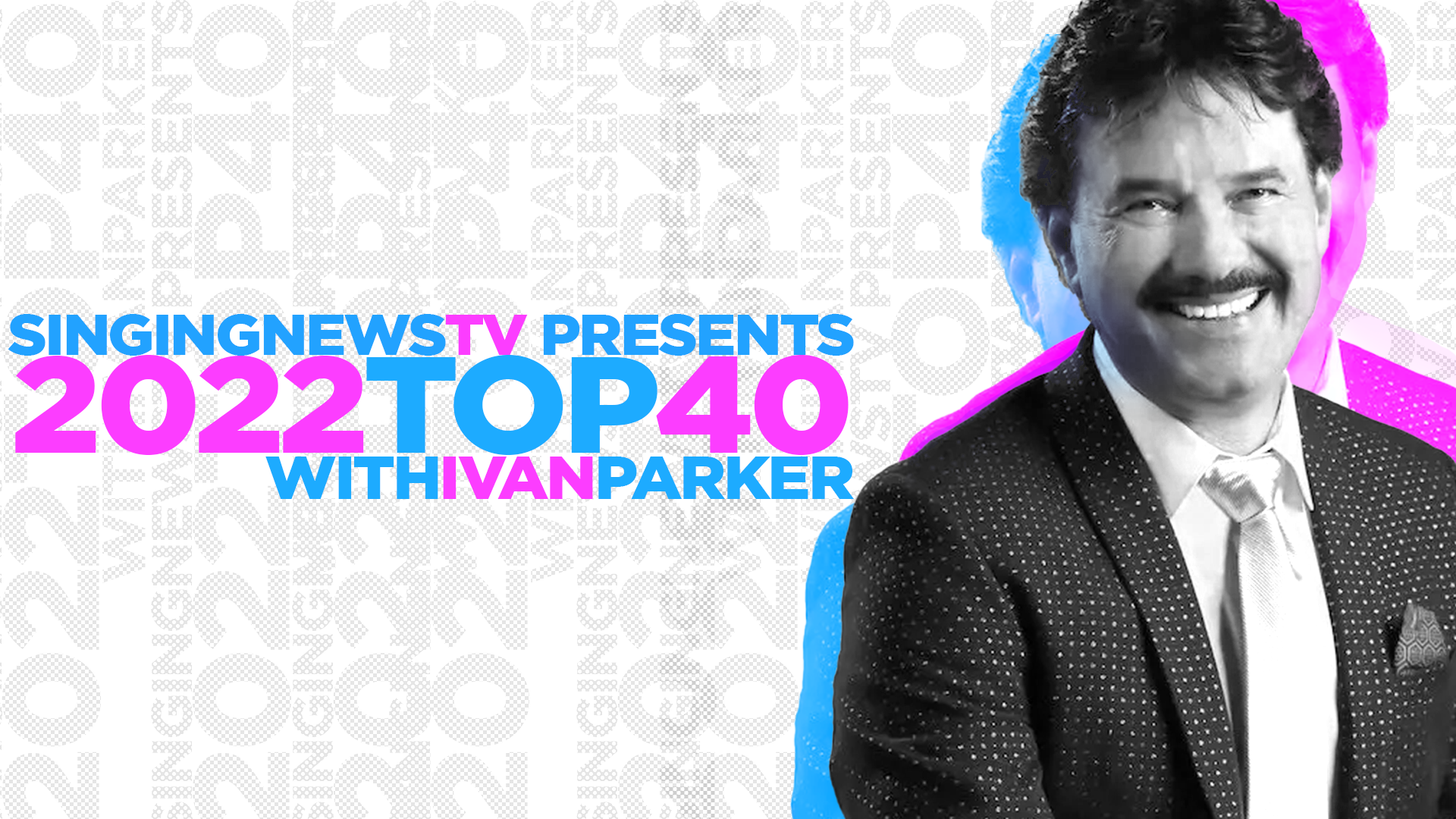 SNTV Presents: 2022 Top 40 Hosted By Ivan Parker