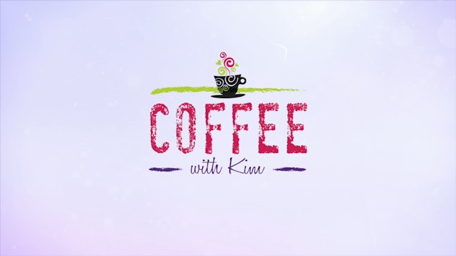Coffee With Kim Women In My World