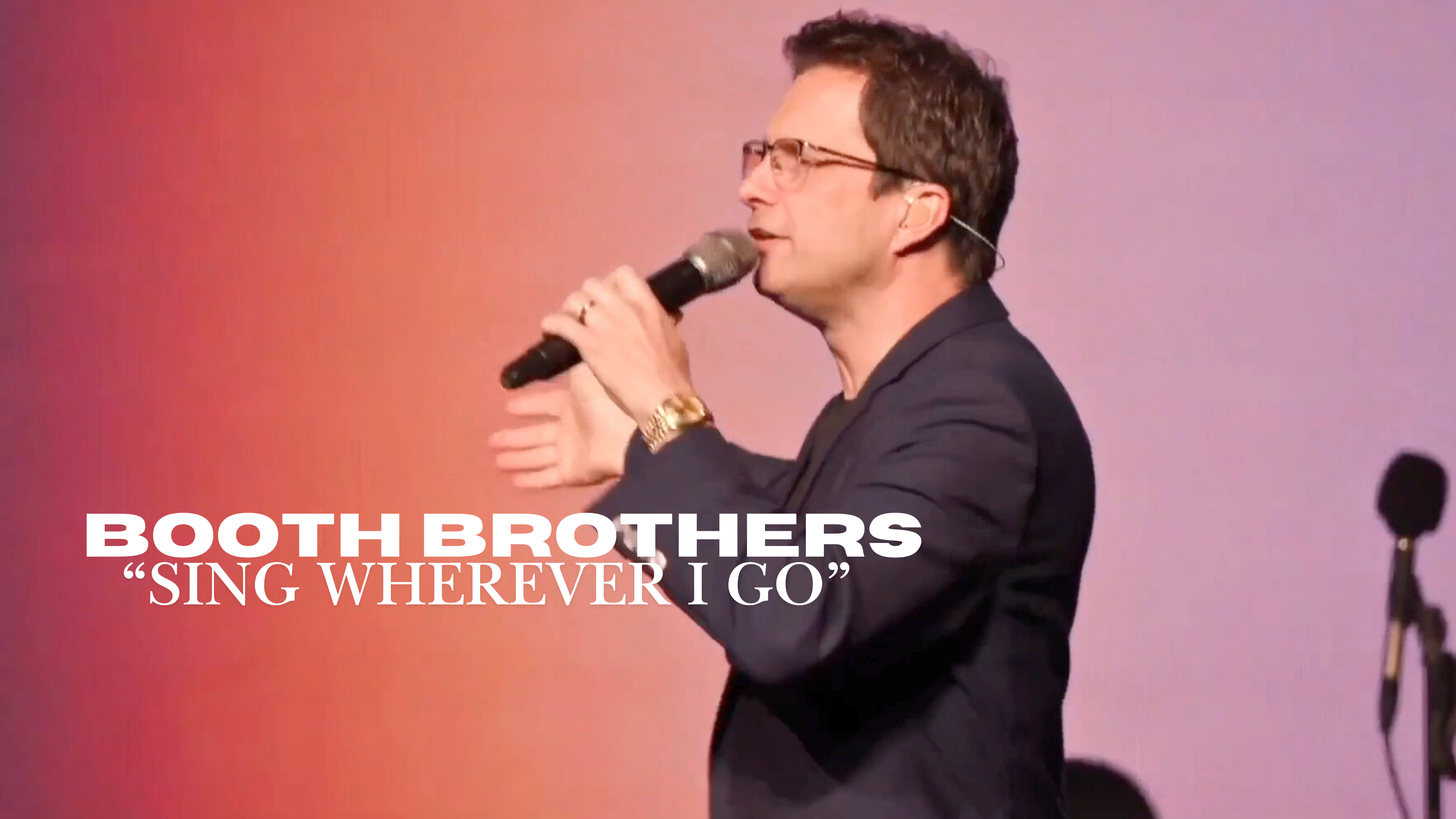 The Booth Brothers - "Sing Wherever I Go"