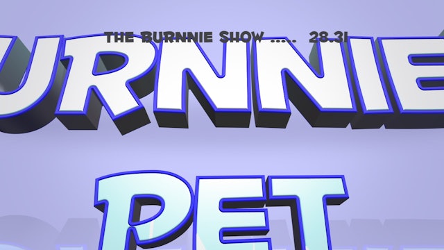 The Burnnie Show  Burnnie's Pet