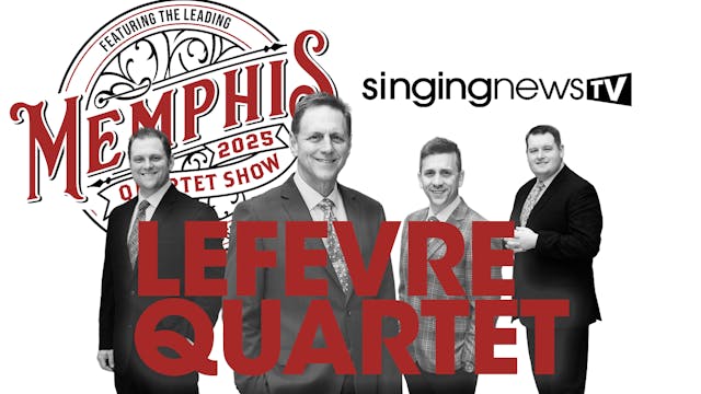 Memphis Quartet Show 2025 - LeFevre Q...