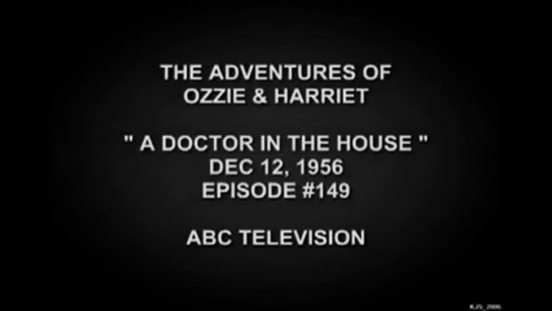 The Adventures Of Ozzie and Harriet A Doctor In the House