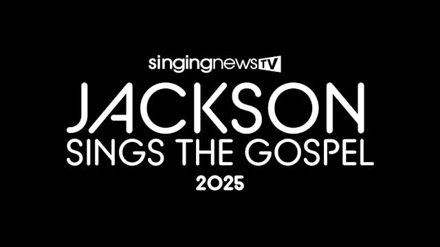 Jackson Sings The Gospel 2025 LIVE