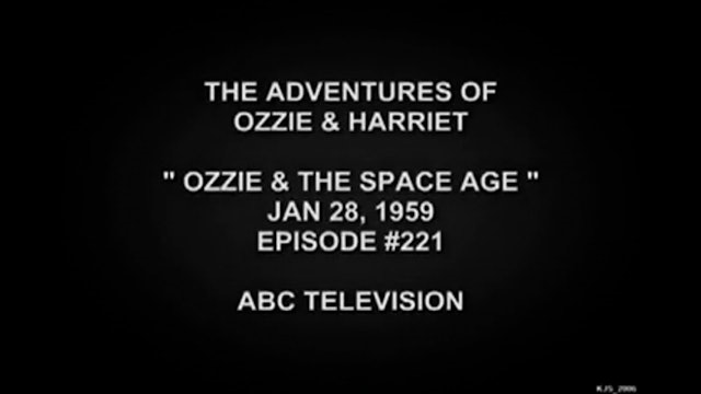 The Adventures Of Ozzie and Harriet Ozzie and the Space Age