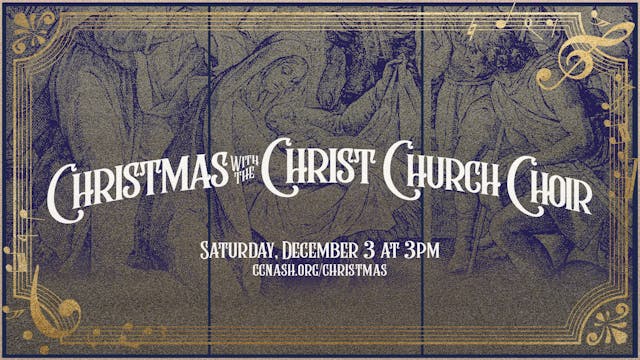 Christmas with the Christ Church Choir