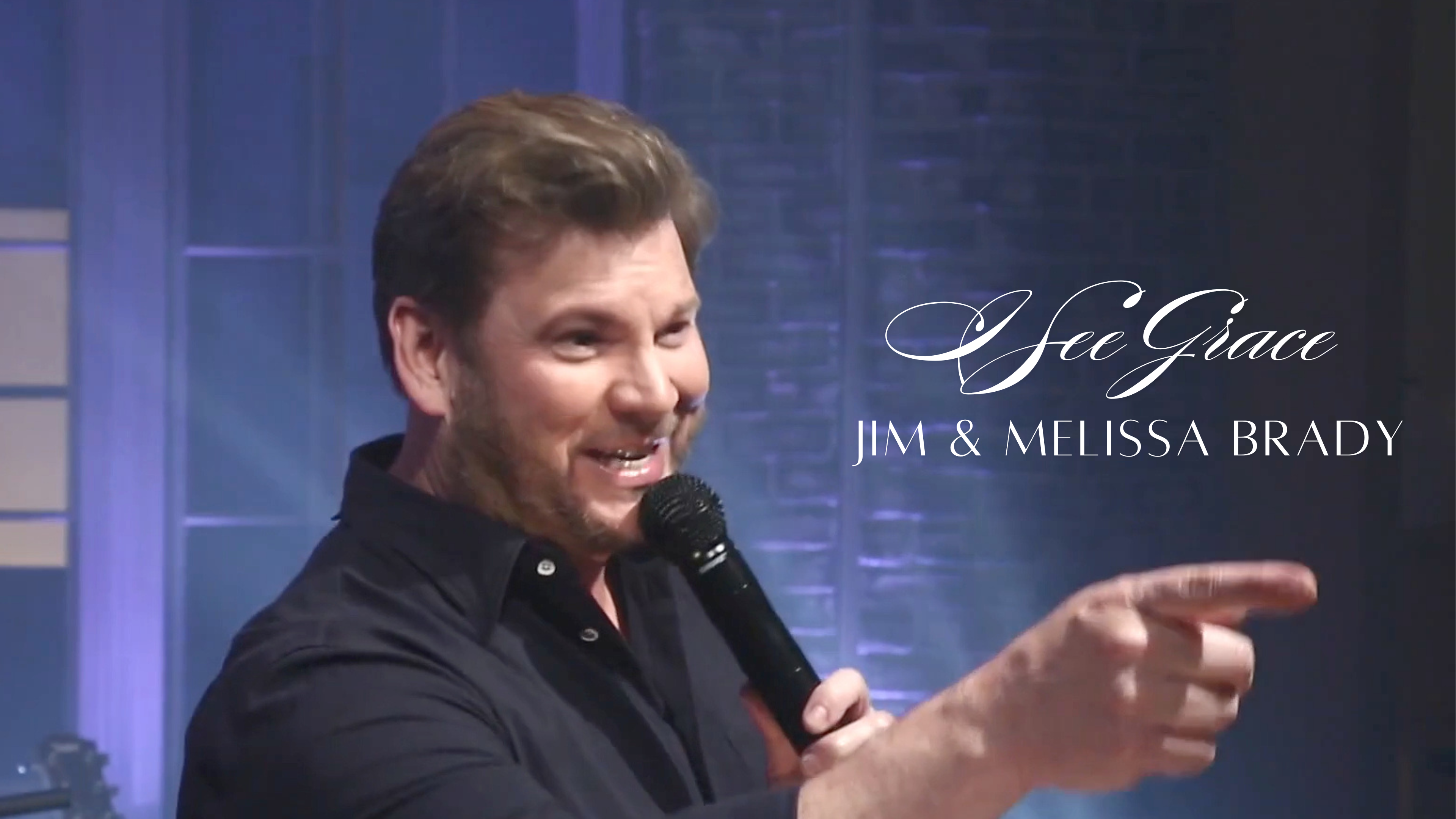 Jim & Melissa Brady - I See Grace