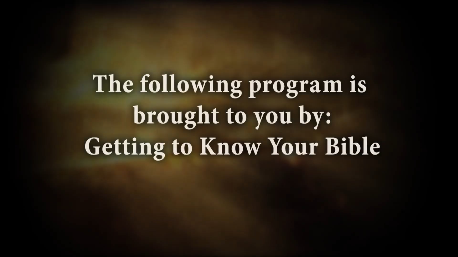 Getting To Know Your Bible | Peace Through Assurance