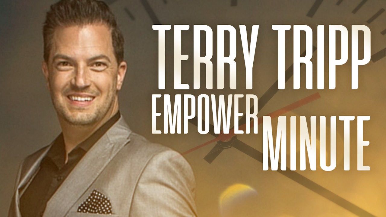 Terry Tripp Empower Minute
