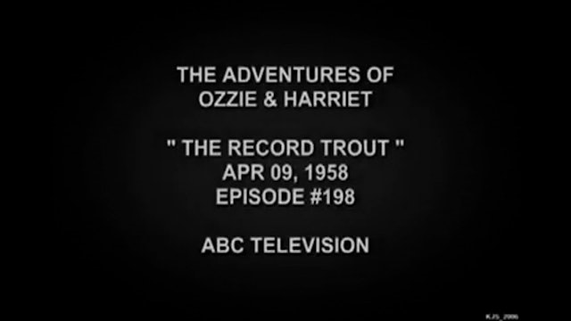 The Adventures Of Ozzie and Harriet The Record Trout