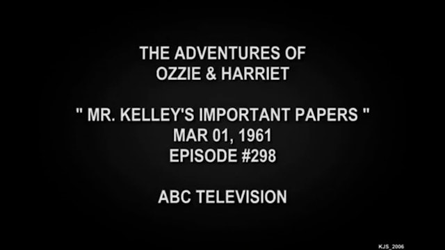 The Adventures Of Ozzie and Harriet Mr. Kelley's Important Papers