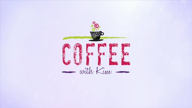 Coffee With Kim How To Live After You...