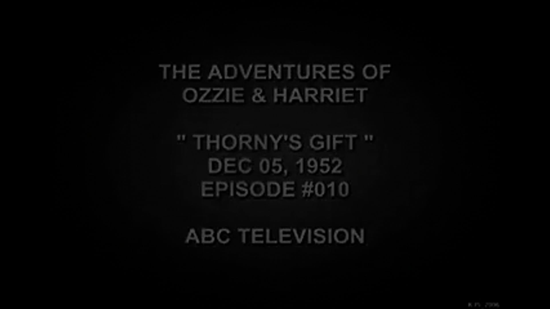 The Adventures Of Ozzie and Harriet Thorny's Gift