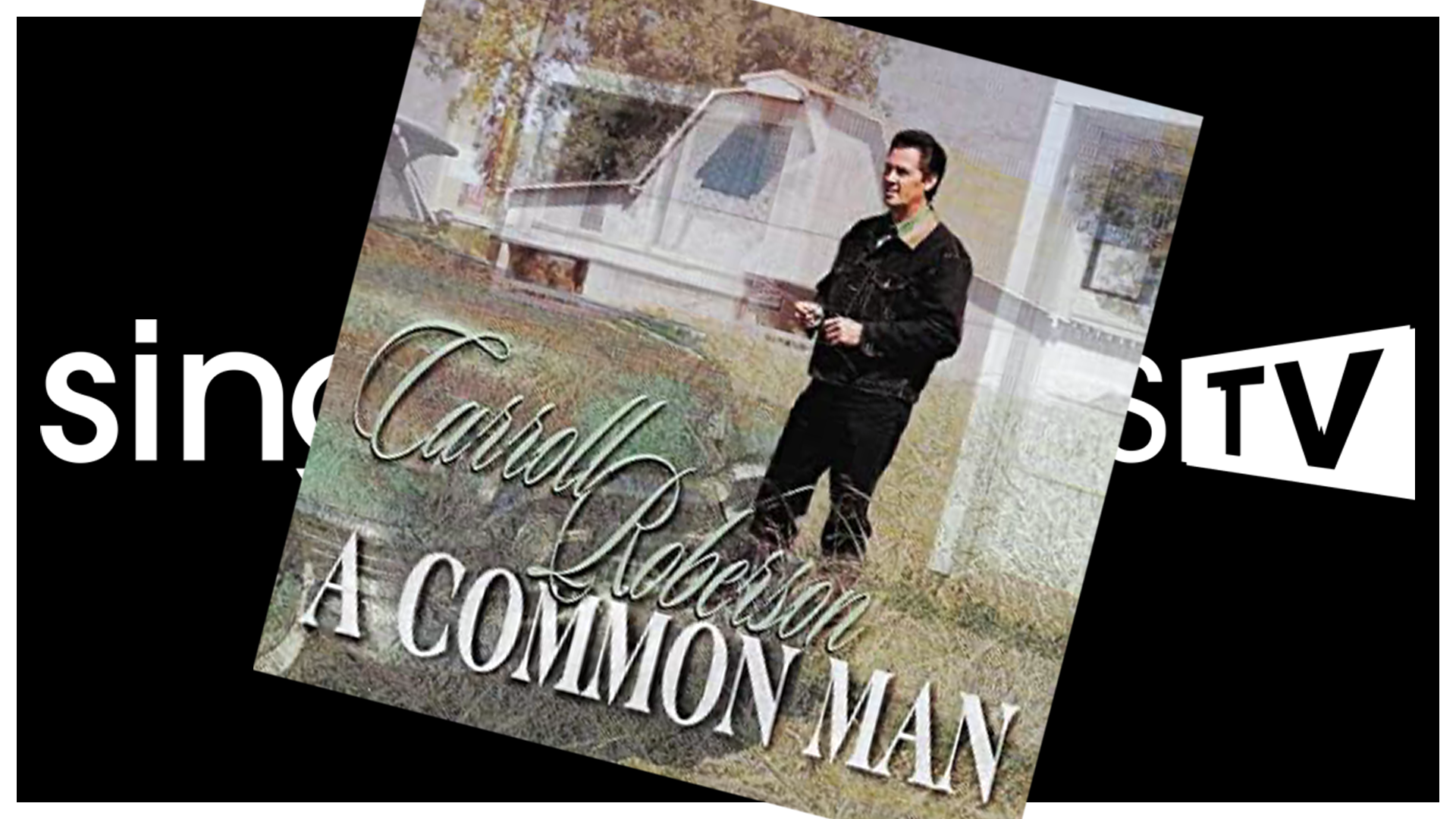 Carroll Roberson A Common Man