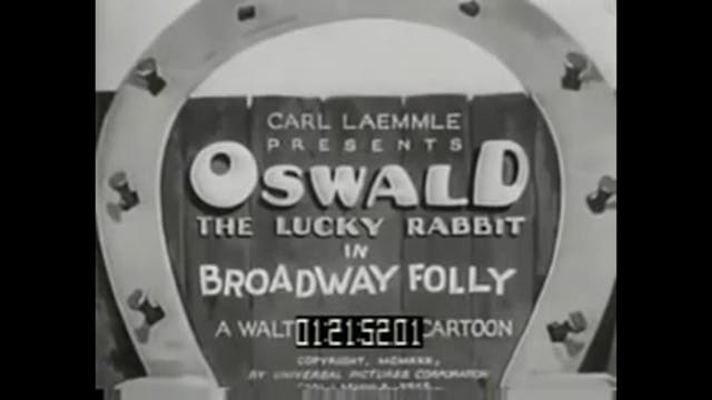 Oswald The Lucky Rabbit Broadway Folly