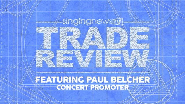 Singing News Trade Review Featuring Paul Belcher