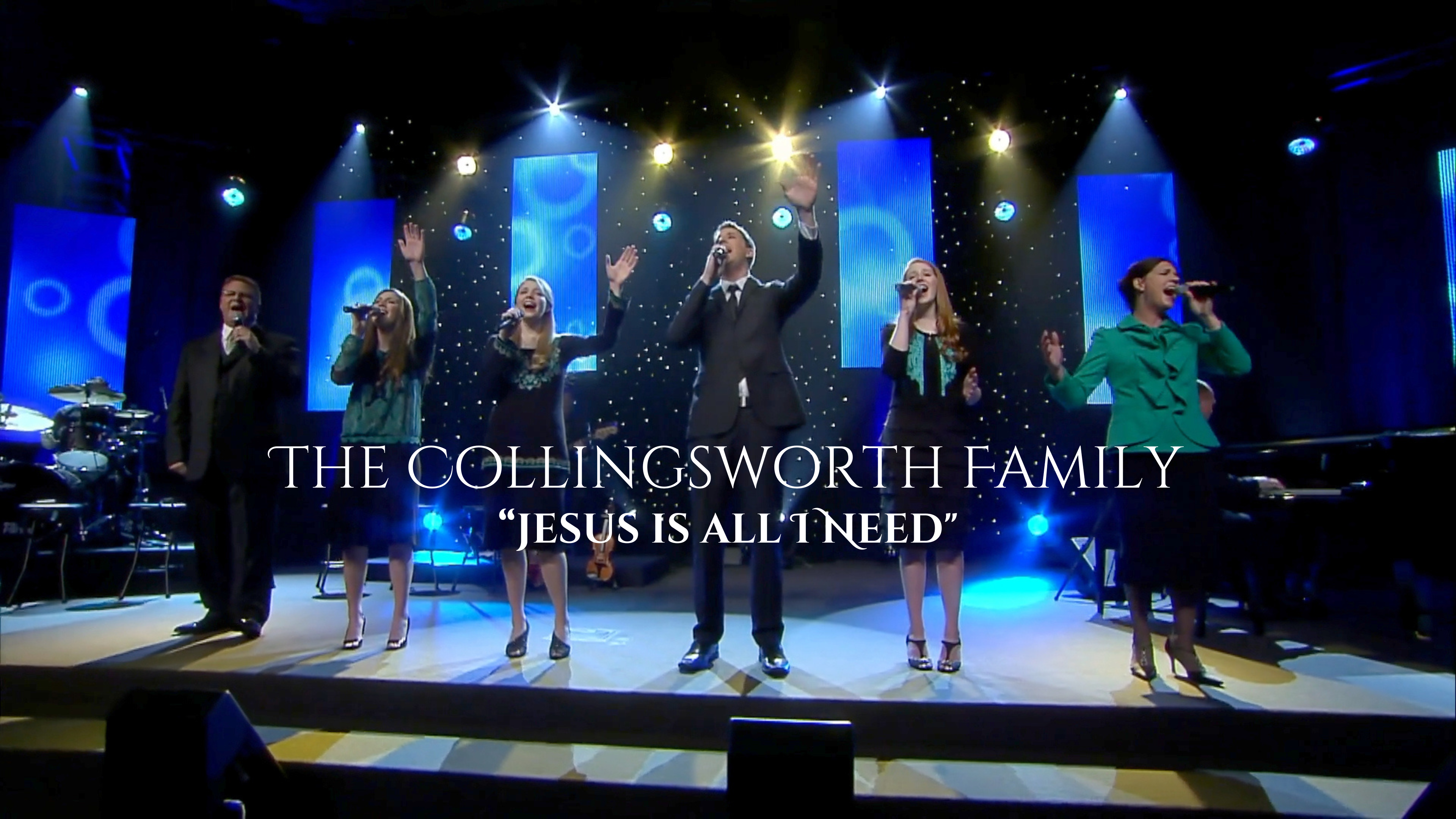 The Collingsworth Family - "Jesus Is All I Need"