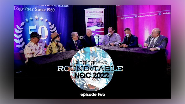 Singing News NQC 2022 Round Table - Episode 102