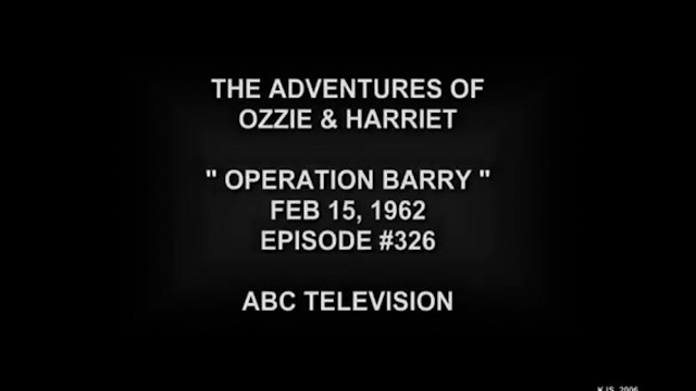 The Adventures Of Ozzie and Harriet Operation Barry