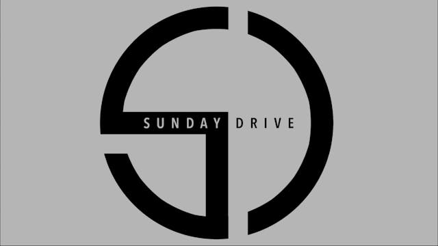 Sunday Drive - Grace & Goodness