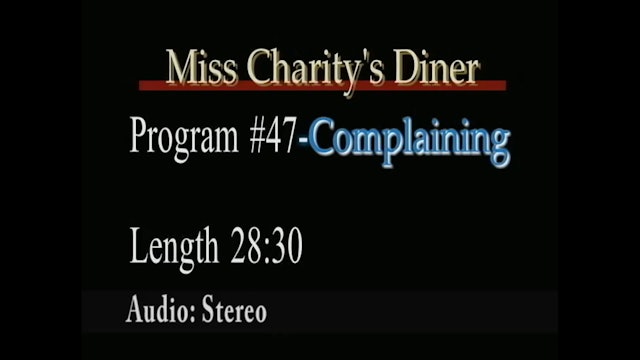 Miss Charity's Diner Complaining