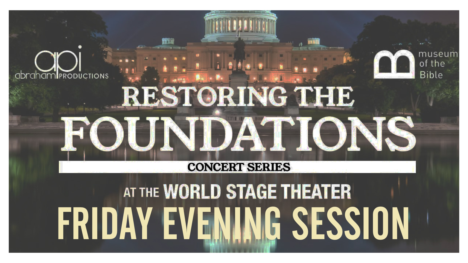 Restoring The Foundations: Friday Evening