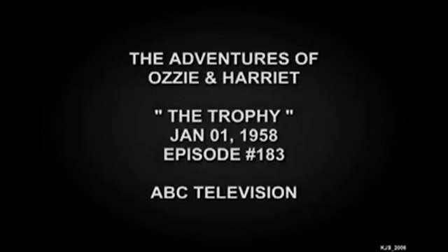 The Adventures Of Ozzie and Harriet The Trophy