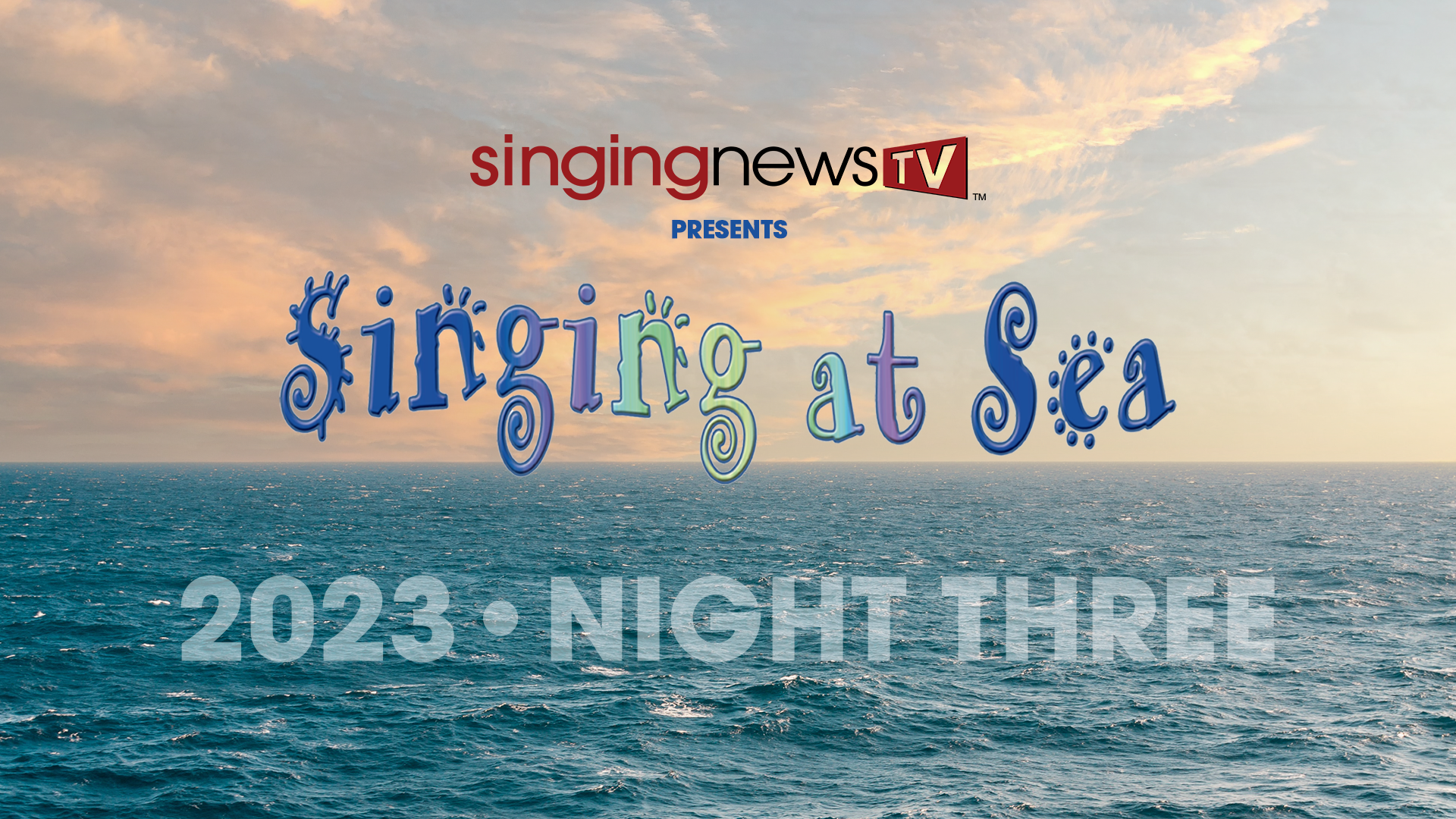 SNTV Singing At Sea 2023 - Night Three