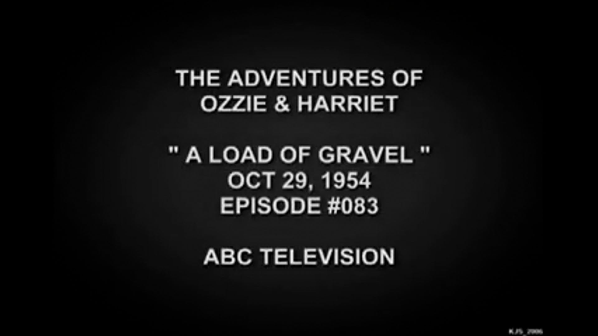The Adventures Of Ozzie and Harriet A Load Of Gravel
