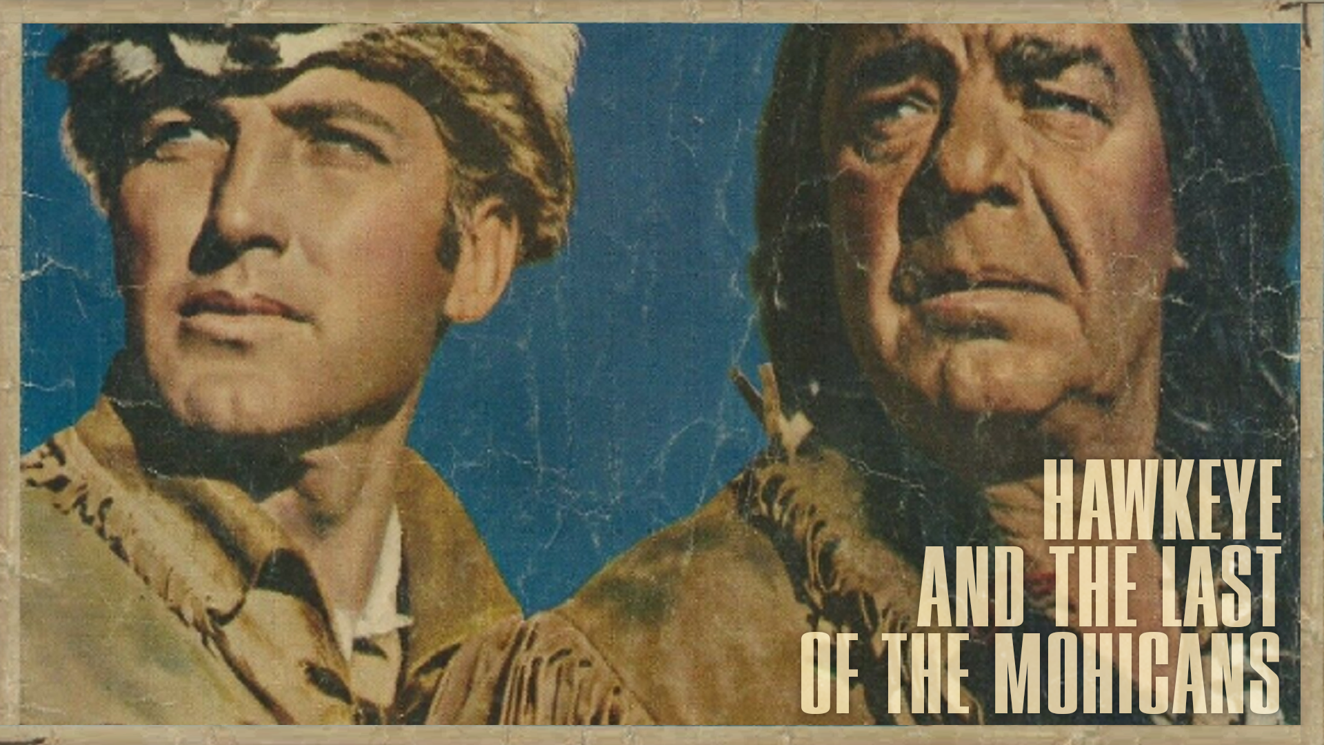 Hawkeye And The Last Of The Mohicans